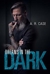 Dreams in the Dark (Destroyers Book 2) - Published on Mar, 2019