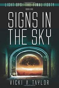 Signs in the Sky (Light Ops: The Final Forty) - Published on Jun, 2020