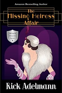 The Missing Heiress Affair (MG&M Detective Agency Mysteries Book 9) - Published on Aug, 2022