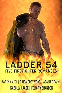 Ladder 54: Five Firefighter Romances