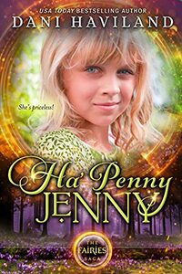 Ha'penny Jenny: Book One and a Half in The Fairies Saga