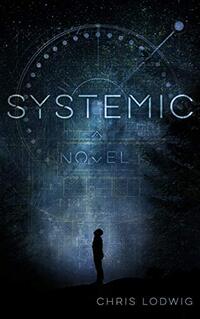 Systemic (Systemic Series Book 1)