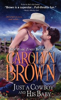 Just a Cowboy and His Baby (Spikes & Spurs Book 6)