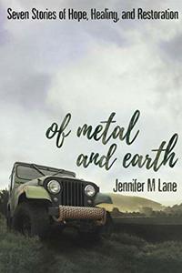 Of Metal and Earth