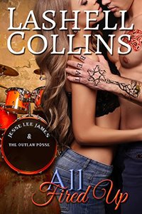 All Fired Up (True Romance Rocker Series Book 2)