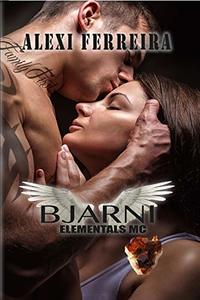 BJARNI: Elementals MC (book 2) - Published on Oct, 2017