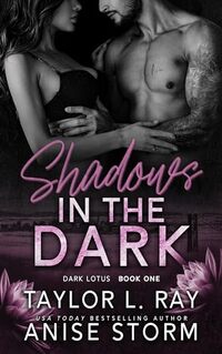 Shadows In The Dark (Dark Lotus Book 1)