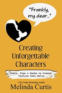 Frankly, My Dear: Creating Unforgettable Characters