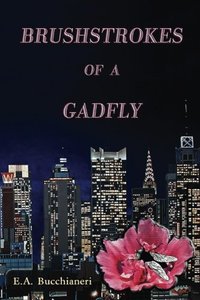 Brushstrokes of a Gadfly (Gadfly Saga)