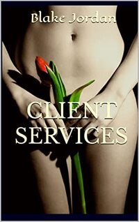 CLIENT SERVICES: ART GALLERY WIFE (ESCORT WIFE Book 2)