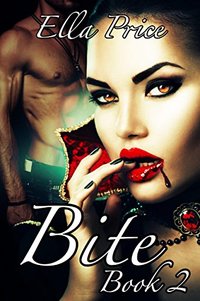 Bite: Book 2 - Published on Apr, 2017