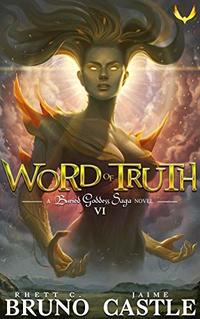 Word of Truth: (Buried Goddess Saga Book 6)