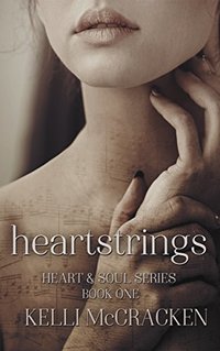 Heartstrings (Heart & Soul Book 1)