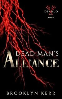 Dead Man's Alliance (Diablo Series Book 3) - Published on Oct, 2024