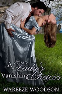 A Lady's Vanishing Choices