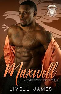 Maxwell (A Rogue Enforcers Novella)