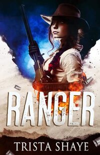 Ranger (Kimberly Ranger Duology)
