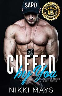 Cuffed by You (SAPD SWAT)