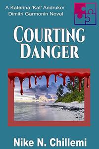 Courting Danger: A Katerina 