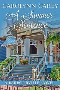 A Summer Sentence (Barbourville Series Book 1)