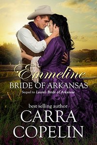 Emmeline, Bride of Arkansas: Sequel to Laurel: Bride of Arkansas