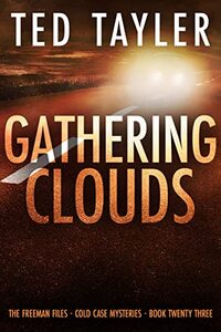 Gathering Clouds: The Freeman Files Series: Book 23