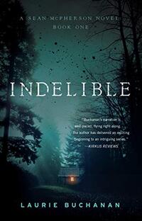 Indelible: A Sean McPherson Novel - Published on Apr, 2021