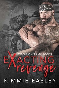 Exacting Revenge (Executioners MC Book 2)