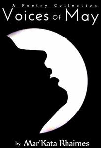 Voices Of May: A Poetry Collection
