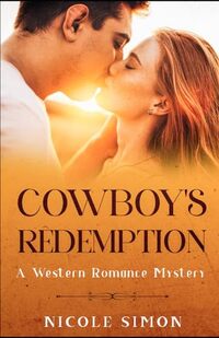 Cowboy's Redemption: A Western Romance Mystery