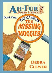 Ah-Fur, Super Sleuth - The Case of The Missing Moggies - Published on Jul, 2022