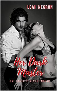 Her Dark Master: One Taste Is Never Enough...