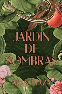 JardÃ­n de Sombras (Spanish Edition)