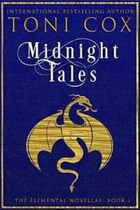 Midnight Tales (Elemental Short Stories Book 1) - Published on Sep, 2017