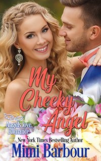 My Cheeky Angel (Angels with Attitudes Book 1)