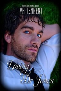 Loving Dr Jones (Moral Dilemmas Book 1)