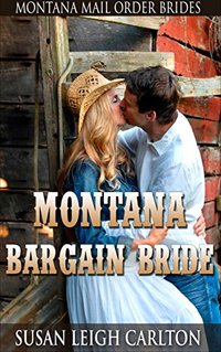 Montana Bargain Bride: Clean Victorian Mail Order Bride (Montana Mail Order Brides)