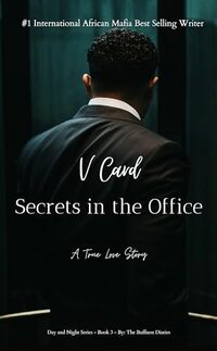 V Card - Secrets in the Office ( Book 3 ) (Day and Night Series) - Published on May, 2024