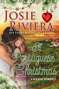 A Portuguese Christmas: A Sweet and Wholesome Holiday Romance