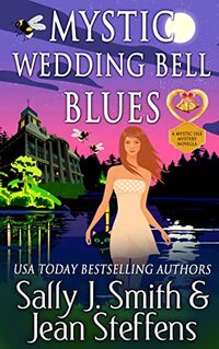 Mystic Wedding Bell Blues: a Mystic Isle Mysteries Novella