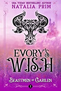 Evory's Wish: Sweet & Kinky Minotaurs (Beastmen of Garilen Book 1)