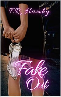 Fake Out (Night at the Gala Book 1) - Published on Jul, 2021