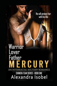 Mercury: Warrior Lover Father (Chimera Team)