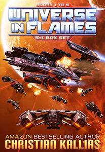 Universe in Flames - Box Set (Books 1 - 5 + bonus Novella): (Earth Last Sanctuary - Ryonna's Wrath - Fury to the Stars - Destination Oblivion - The Beginning of the End - Rise of the Ultra Fury)