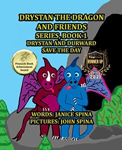 Drystan the Dragon and Friends Series Book 1: Drystan and Durward Save the Day