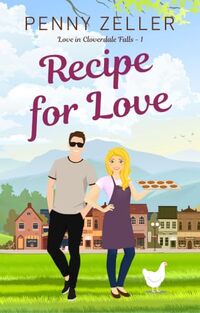 Recipe for Love (Small Town Shenanigans Book 2)