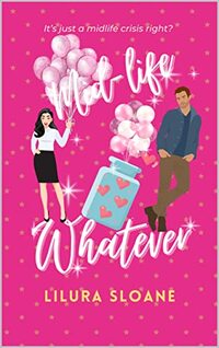 Mid-life whatever : A taboo romantic comedy (The Swing Club series Book 1)