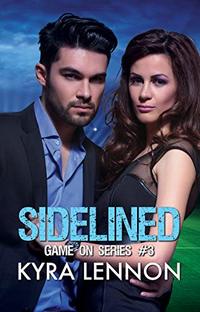 Sidelined (Game On Book 3)