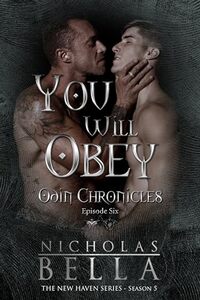 You Will Obey: New Haven Series Finale (The Odin Chronicles Book 6)