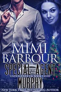 Special Agent Murphy (Undercover FBI Book 8)